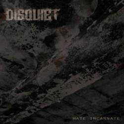 Disquiet (NL) : Hate Incarnate